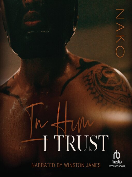 Title details for In Him I Trust by NAKO - Wait list